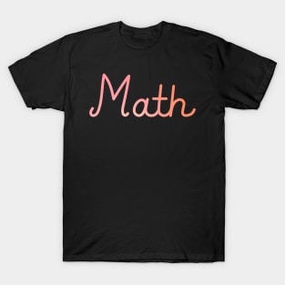Back to School Pink and Coral Gradient Subject: Math T-Shirt
